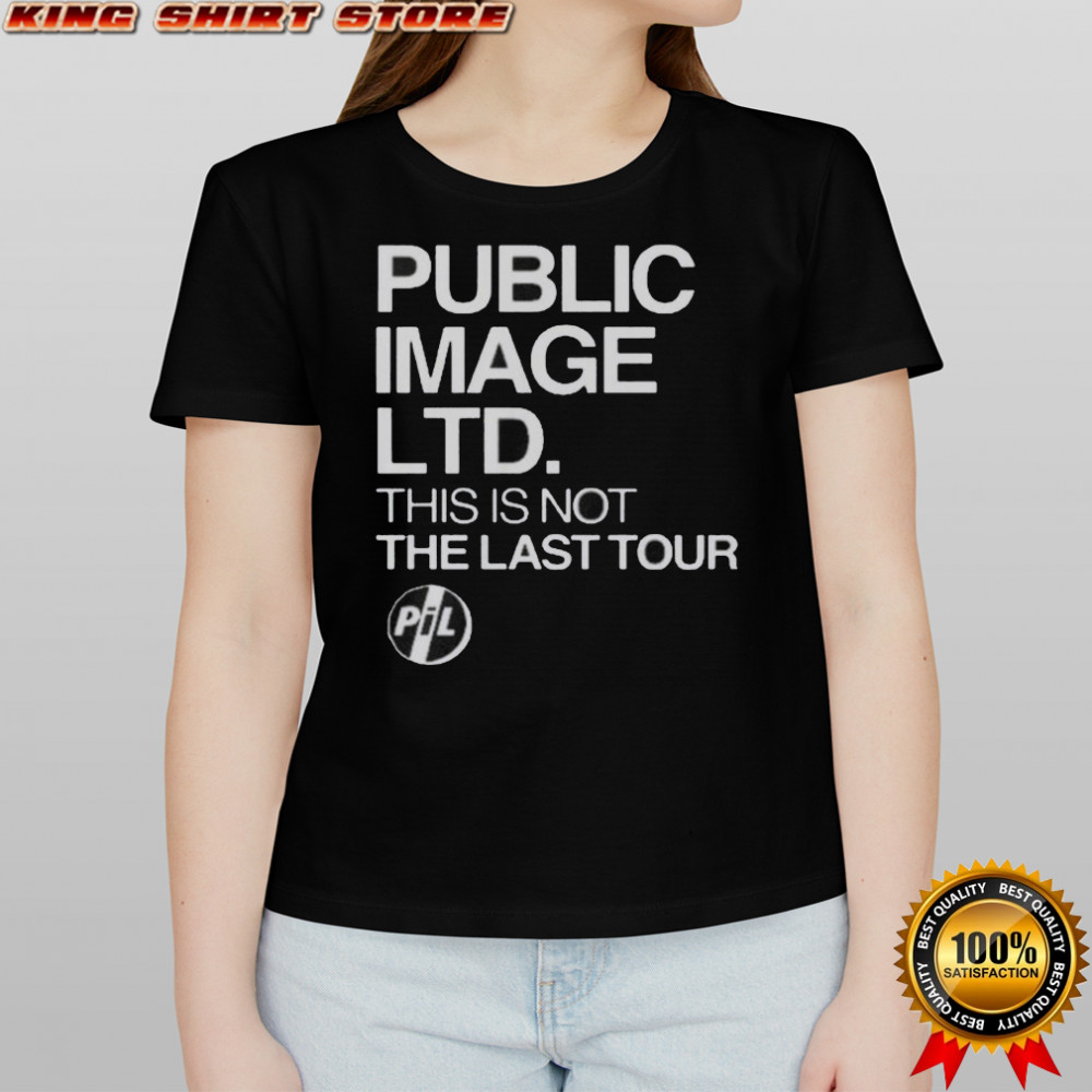 Public Image LTD This Is Not The Last Tour 2025 T-Shirt