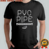 PVC PIPE Invented In Akron T-Shirt