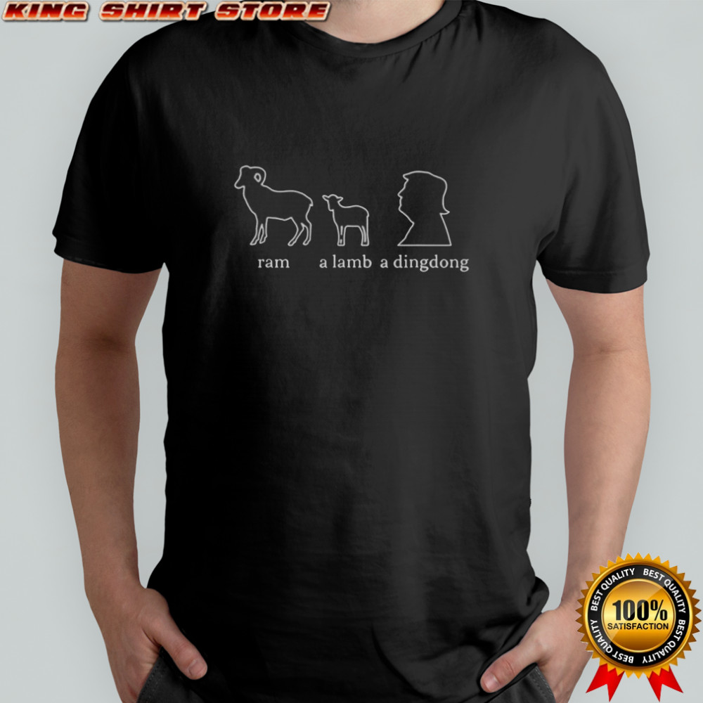 Ram A Lamb A Dingdong Trump T-Shirt