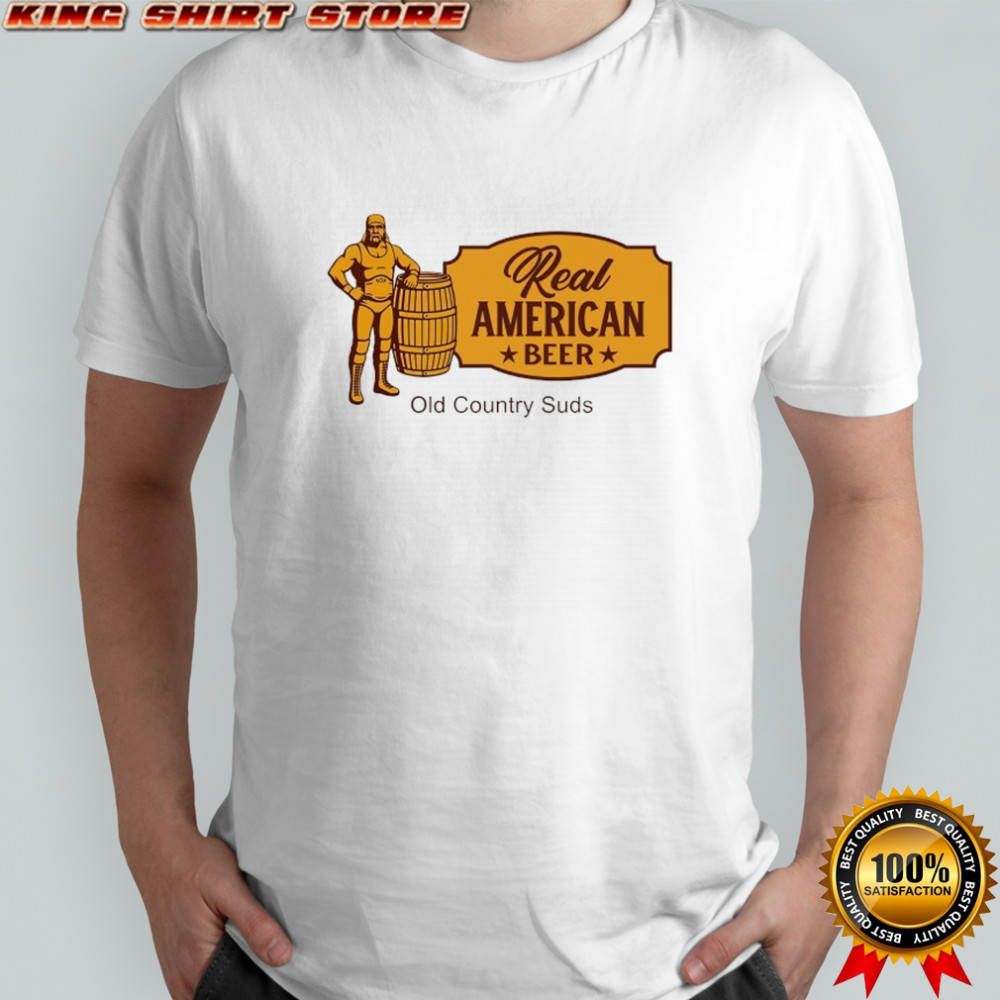 Real American Beer Old Country Suds shirt