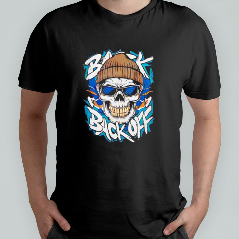Skull back back off design shirt