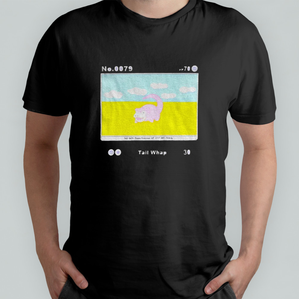 Slowpoke no.0079 Pokémon Tail Whap card shirt