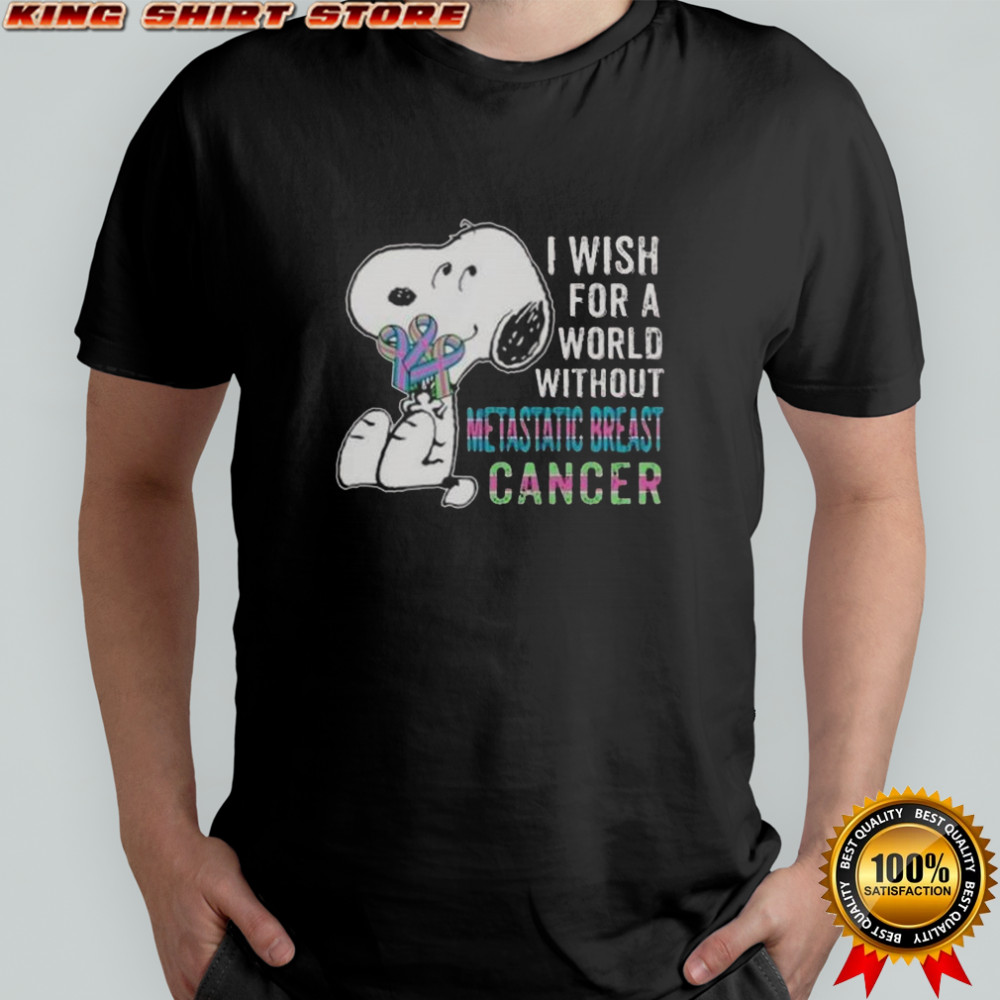 Snoopy I Wish For A World Without Metastatic Breast Cancer T-Shirt