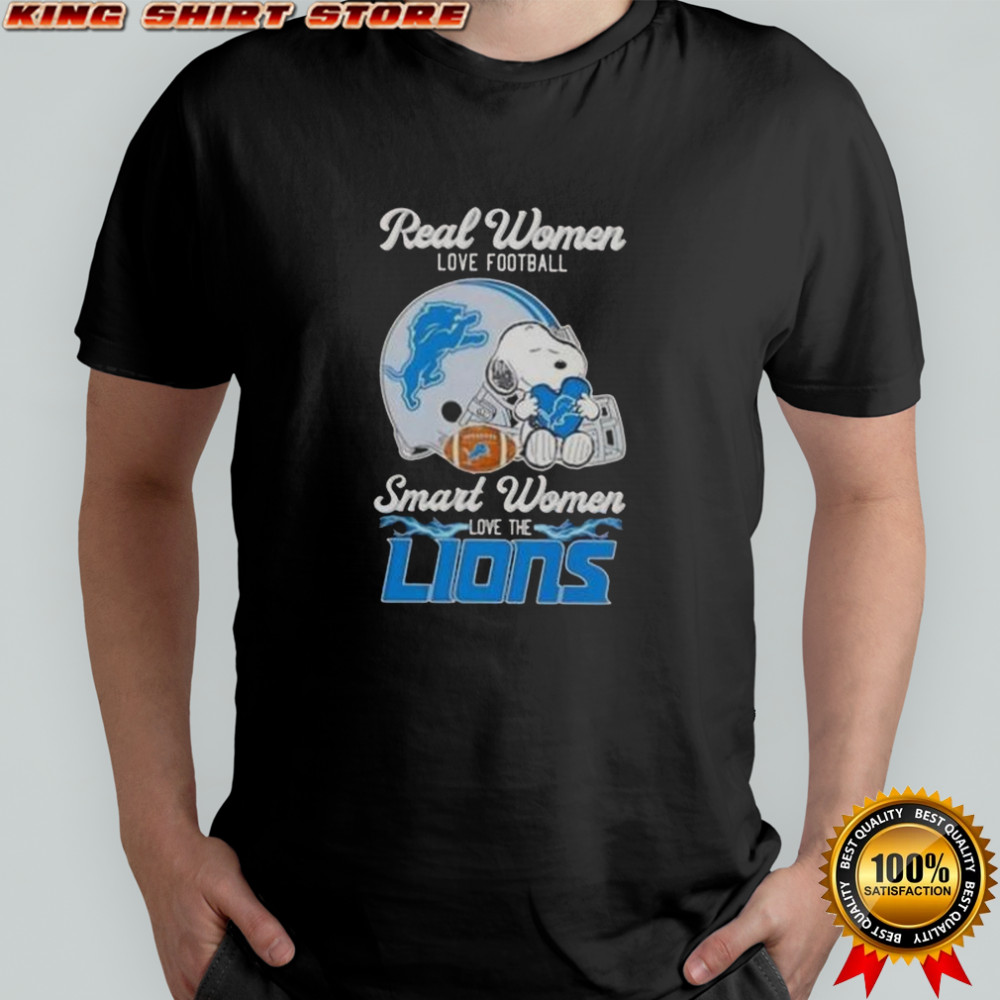 Snoopy Real Women Love Football Smart Women Love The Detroit Lions T-Shirt
