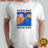 Suns Out Buns Out Shirt