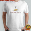 Texas Tech Red Raiders Football Come And Take The Tortillas T-Shirt