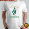 The life of a showghoul Halloween retro showgirl skeleton shirt