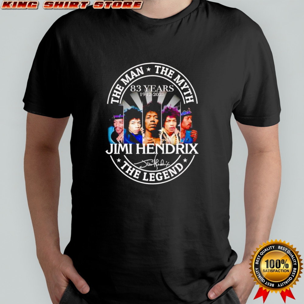 The man the myth the Legend 83 years 1942 2025 Jimi Hendrix shirt
