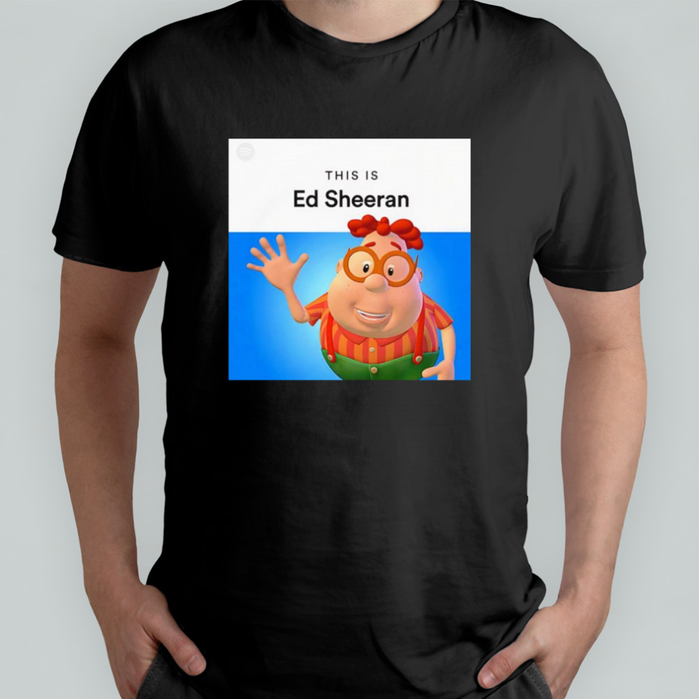 This is Ed Sheeran shirt