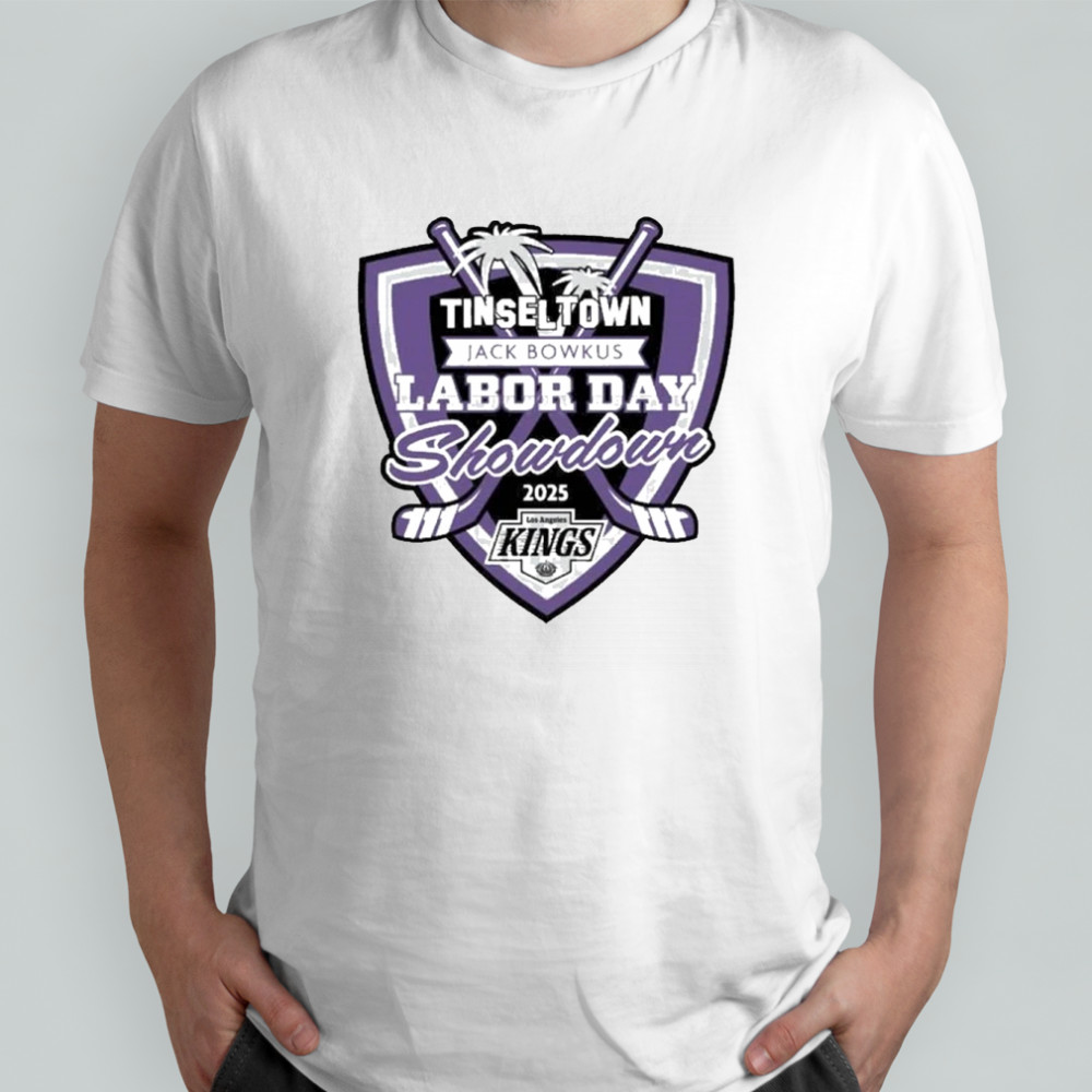 Tinseltown Jack Bowkus Labor Day Showdown Los Angeles Kings Fan Gear 2025 t-shirt