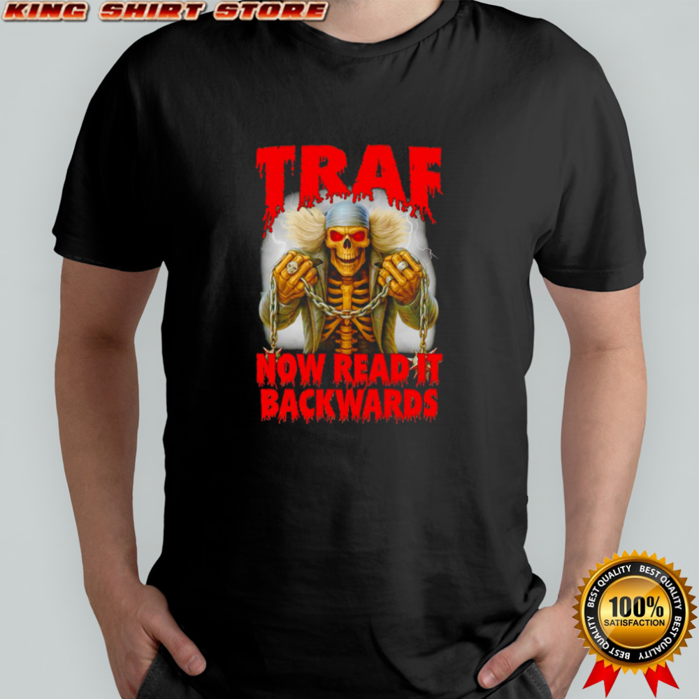 Traf Now Read It Backwards skeleton shirt