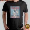 Vote while you still can shirt