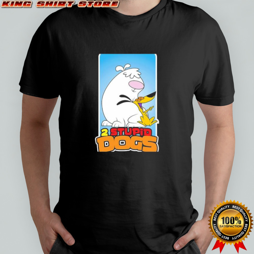 2 Stupid Dogs Cartoon Network Character shirt