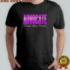 Advocate Domestic Violence Awareness shirt