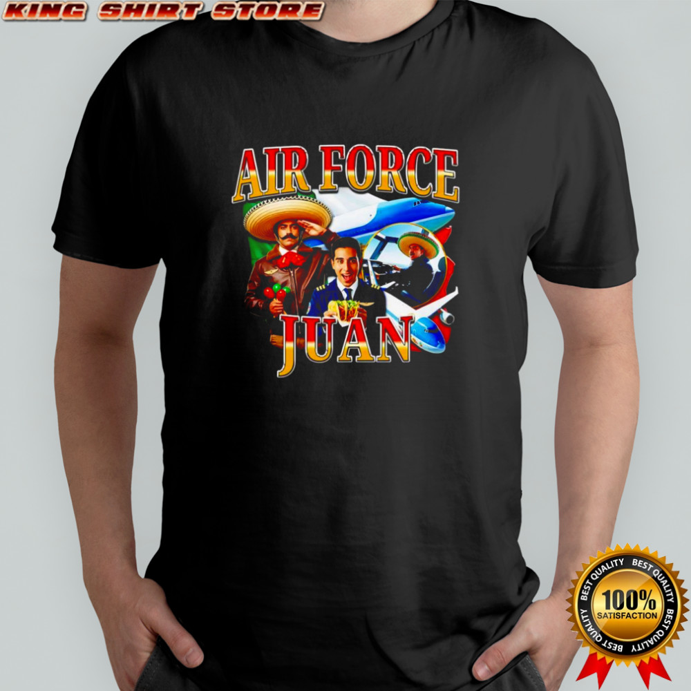 Air force juan funny shirt