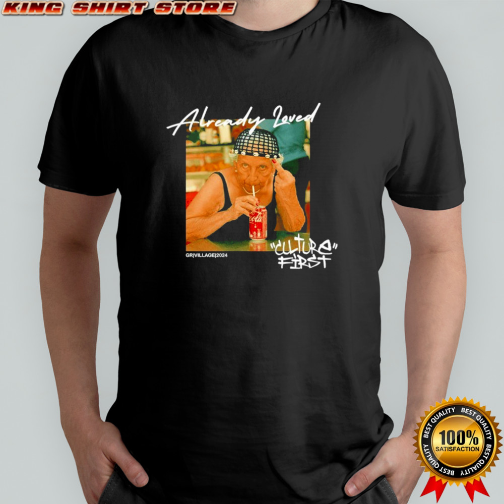 Already Loved Grandma Culture First T-shirt
