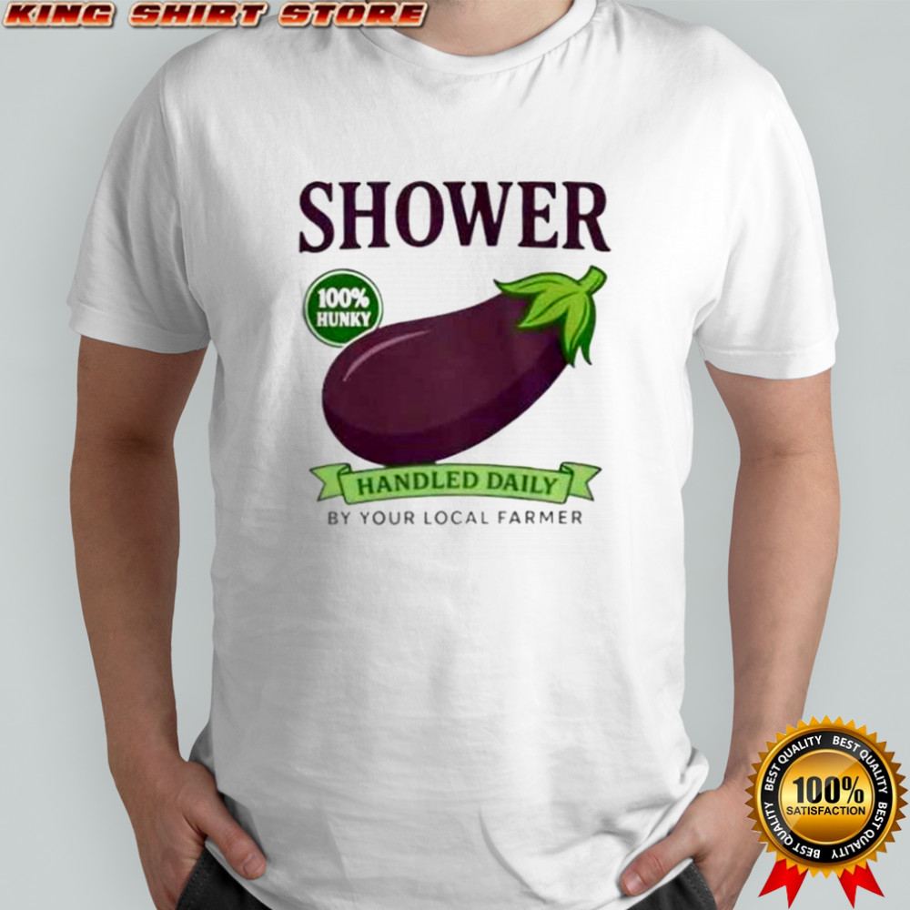 Awesome Shower Vintage Eggplant Handled Daily By Your Local Farmer T-Shirt