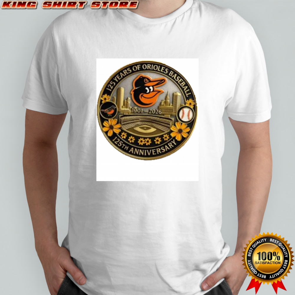 Baltimore Orioles 125Th Anniversary Commemorative 1901-2026 Shirt