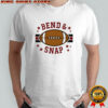 Bend and Snap nine star gridiron glory game day greatness shirt