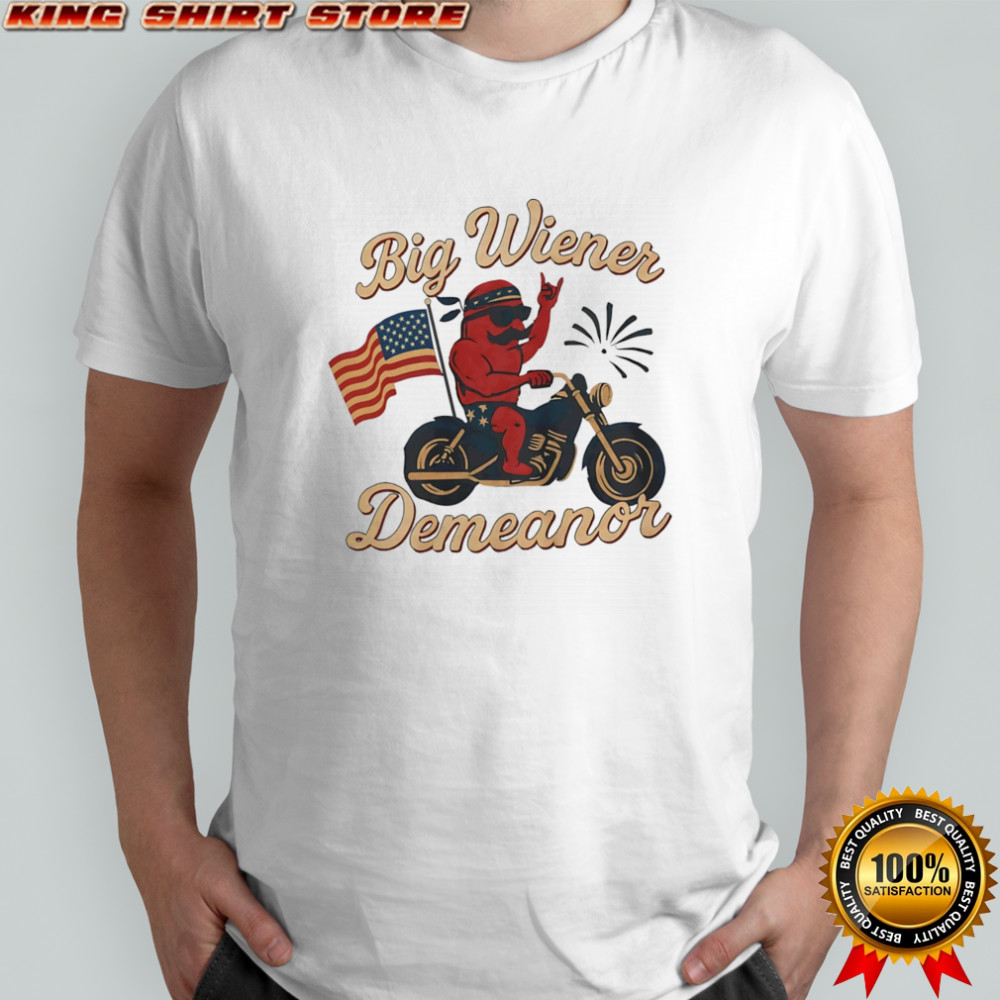 Big American Wiener Demeanor shirt