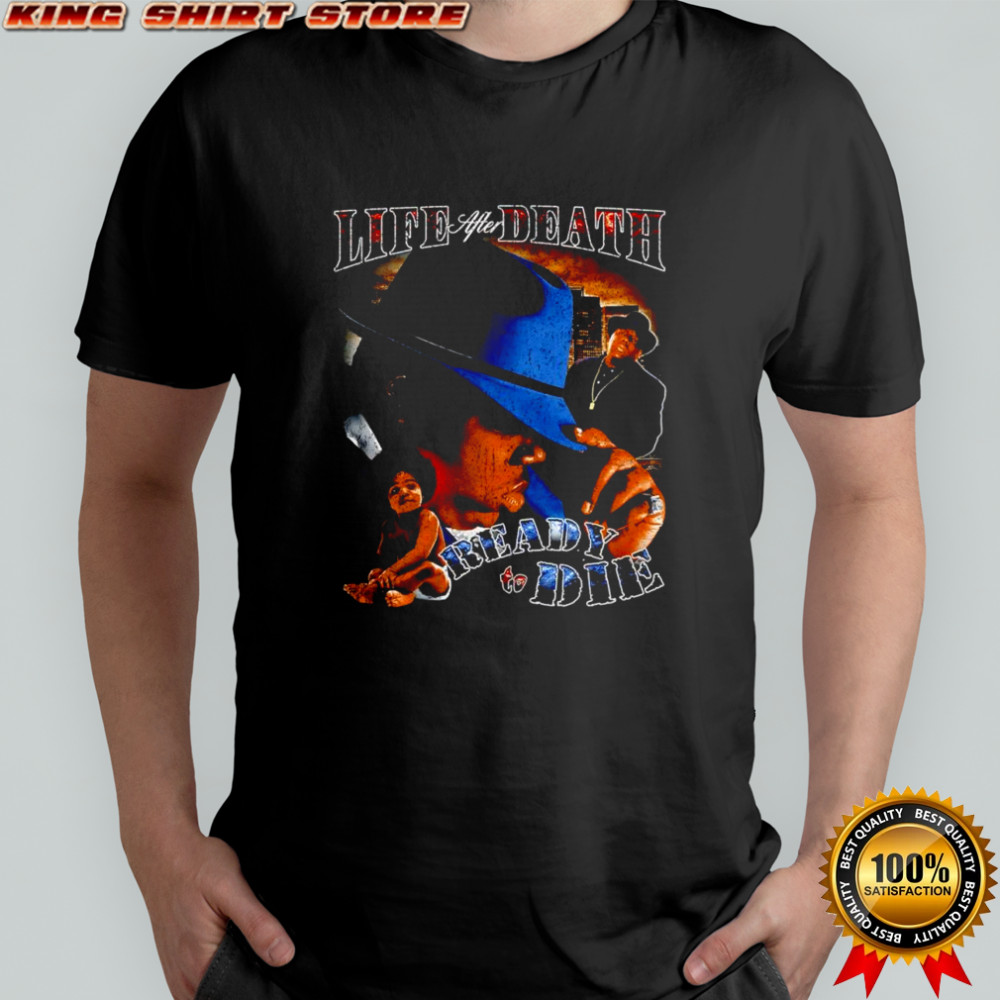 BIG Life after death ready to die vintage shirt