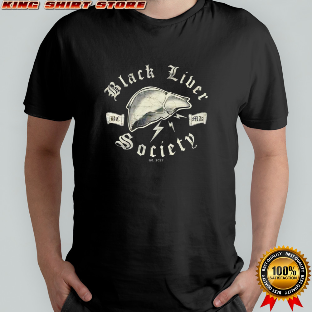Black Liver Society shirt