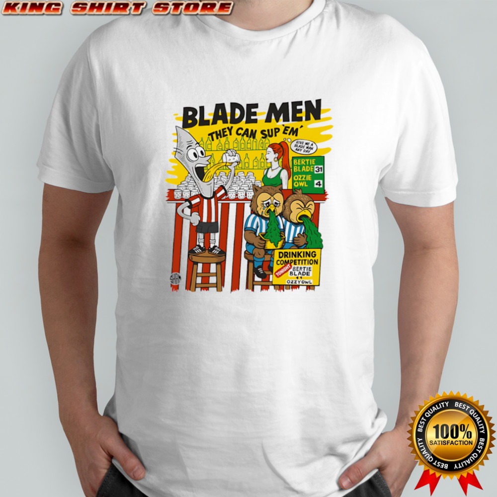 Blade men the ycan sup ’em shirt