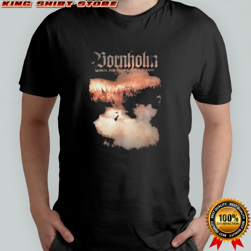 Bornholm March For Glory And Revenge T-shirt