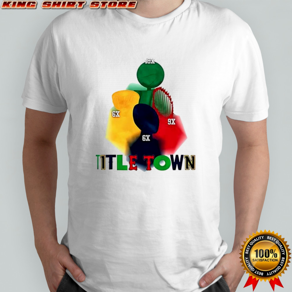 Boston Celtics Title Town Champions shirt
