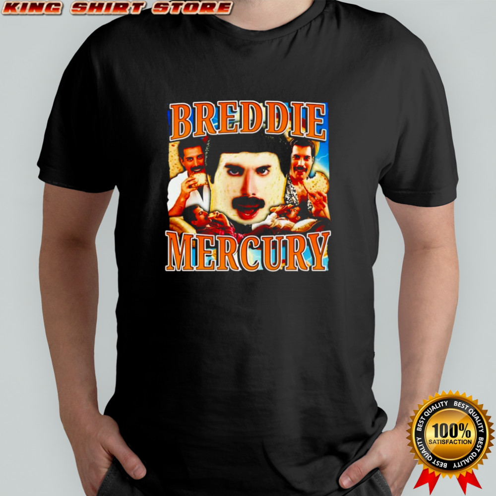Breddie mercury bread shirt