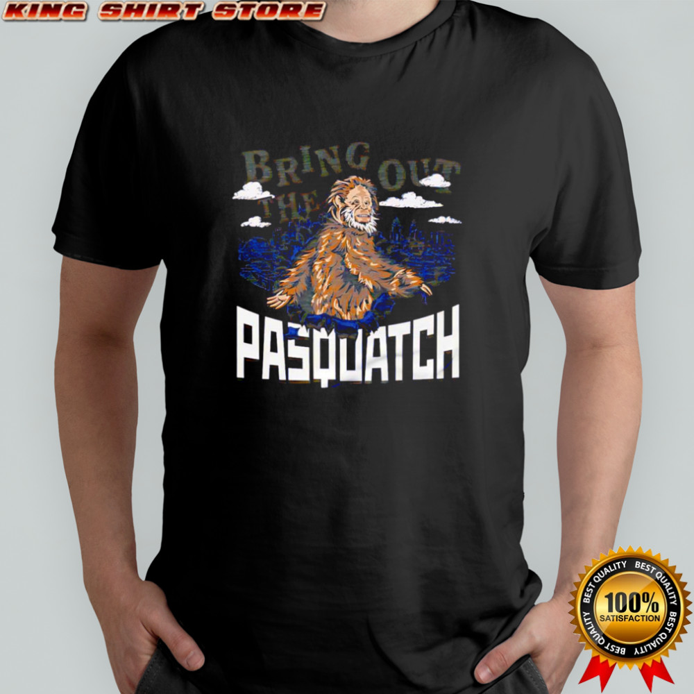 Bring out the Pasquatch shirt