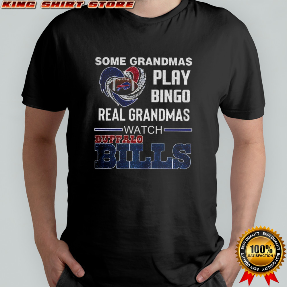 Buffalo Bills Football NFL some grandmas play bingo real grandmas watch shirt