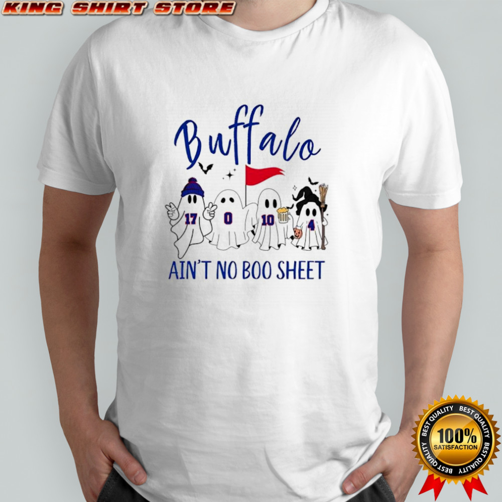 Buffalo Bills NFL buffalo ain’t no Boo sheet ghost Halloween graphic shirt