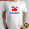 Buffalo Bills Shut Up Cris Collinsworth Bills Mafia 2025 shirt