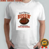 Built different bussin’ four quarters of fuck you football shirt