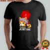 Cat I guess I’ll just die Dungeon and Dragon dice shirt
