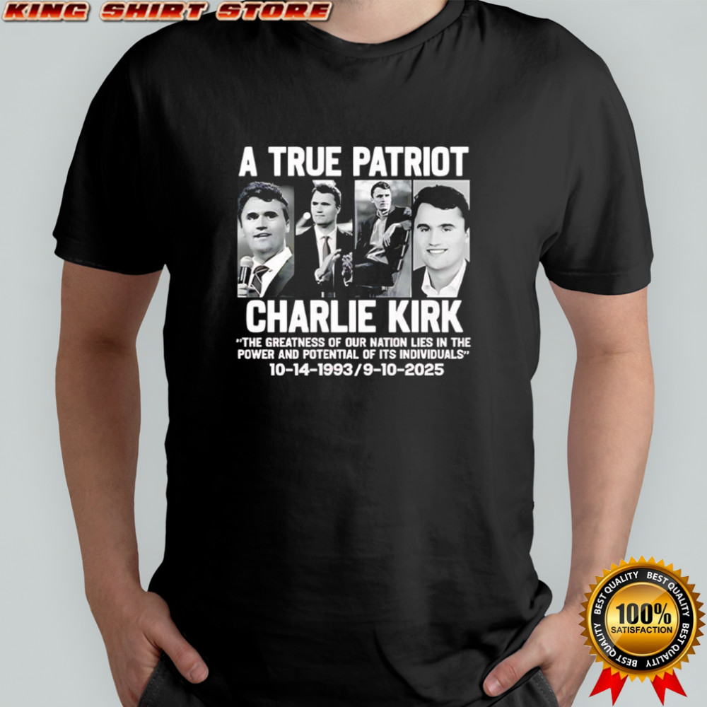 Charlie Kirk a true Patriot shirt
