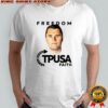 Charlie Kirk Freedom TPUSA Faith shirt