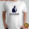 Charlie Kirk It’s ok to love your country shirt