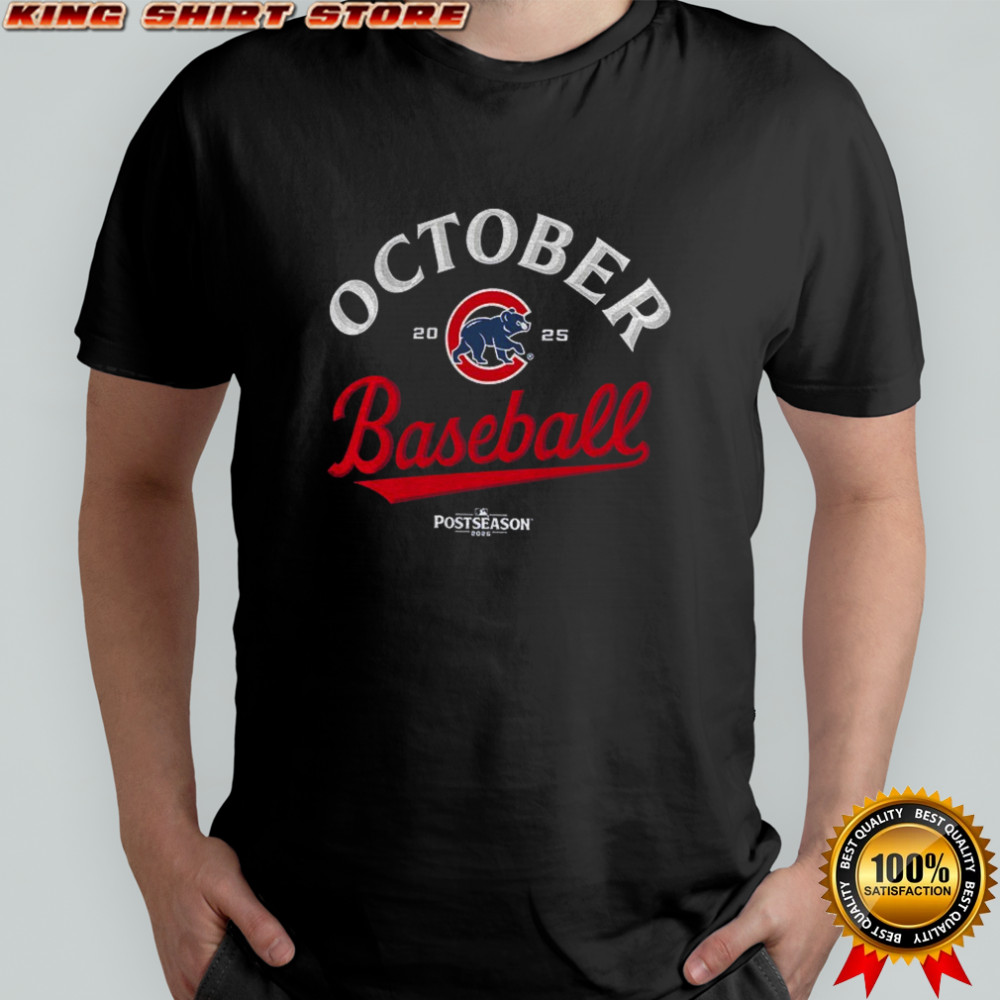 Chicago Cubs October MLB Baseball 2025 Postseason Legend shirt