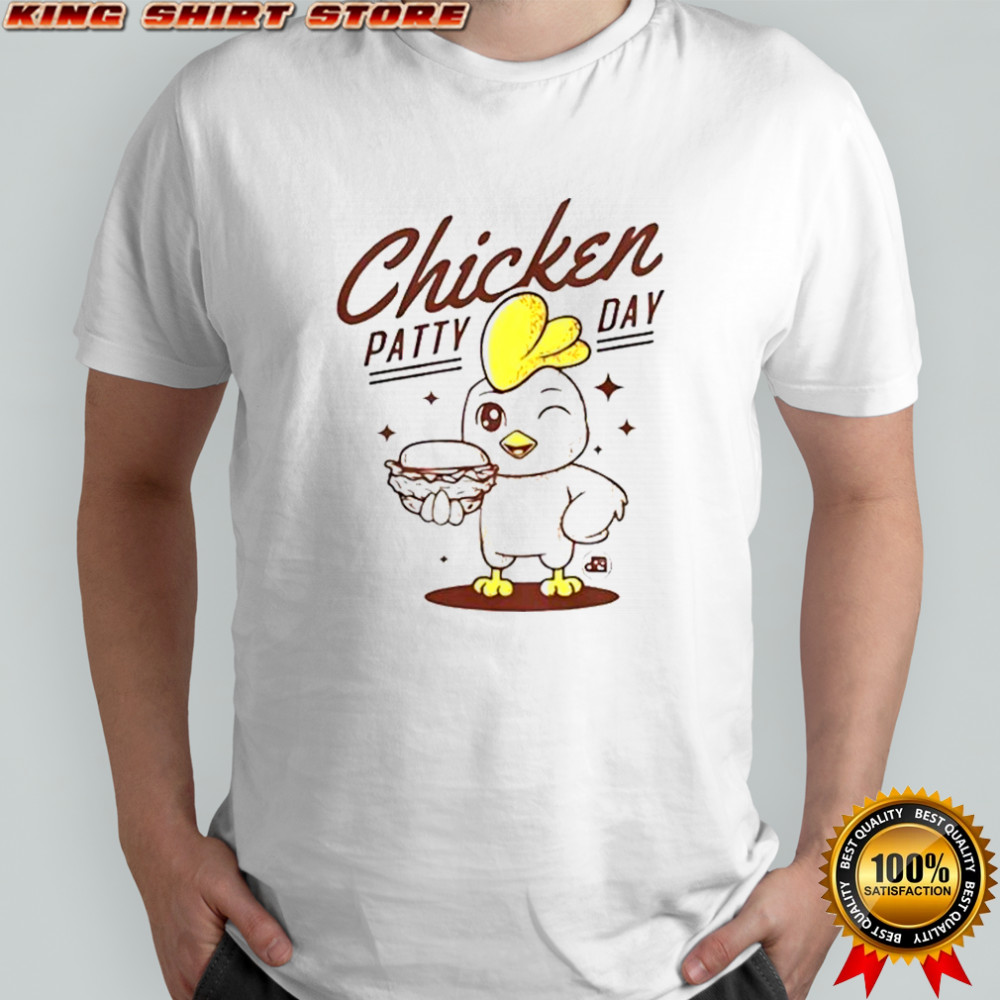 Chicken Patty Day T-Shirt