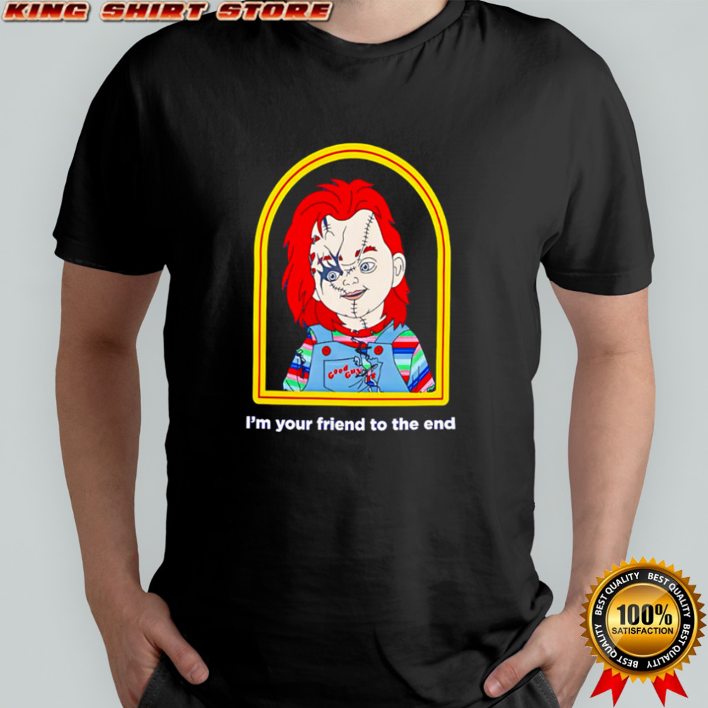 Chucky Good Guys I’m your friend to the end horror movie shirt Chucky Good Guys I’m your friend to the end horror movie shirt
