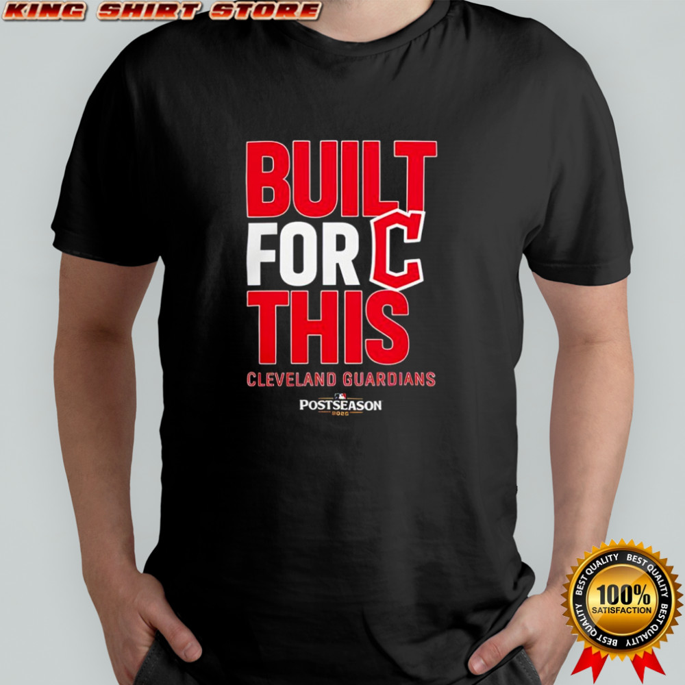Cleveland Guardians Built For This October 2025 Postseason shirt