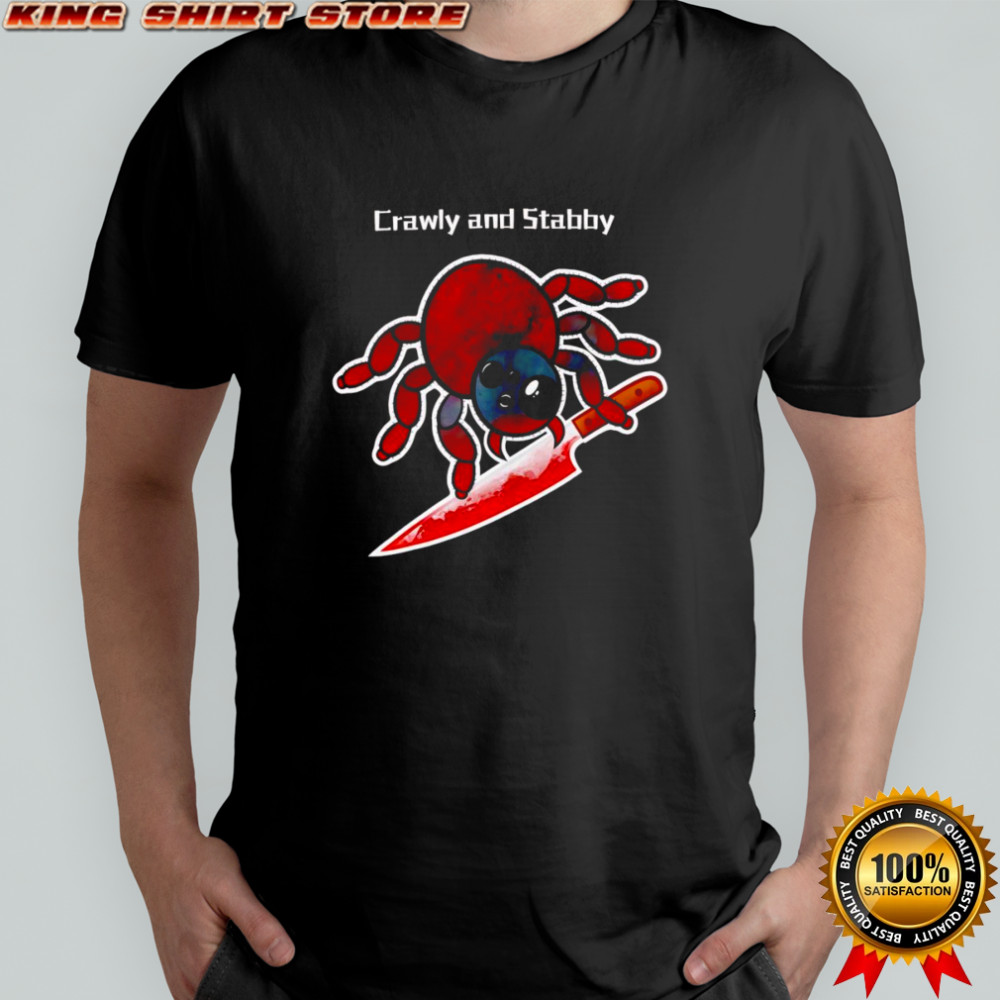 Crawly and Stabby shirt