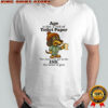 Dachshund age is like a roll of toilet paper shirt