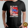 Daddy you are as fast as Rafael Devers as wise as Brayan Bello as loyal as Jarren Duran shirt