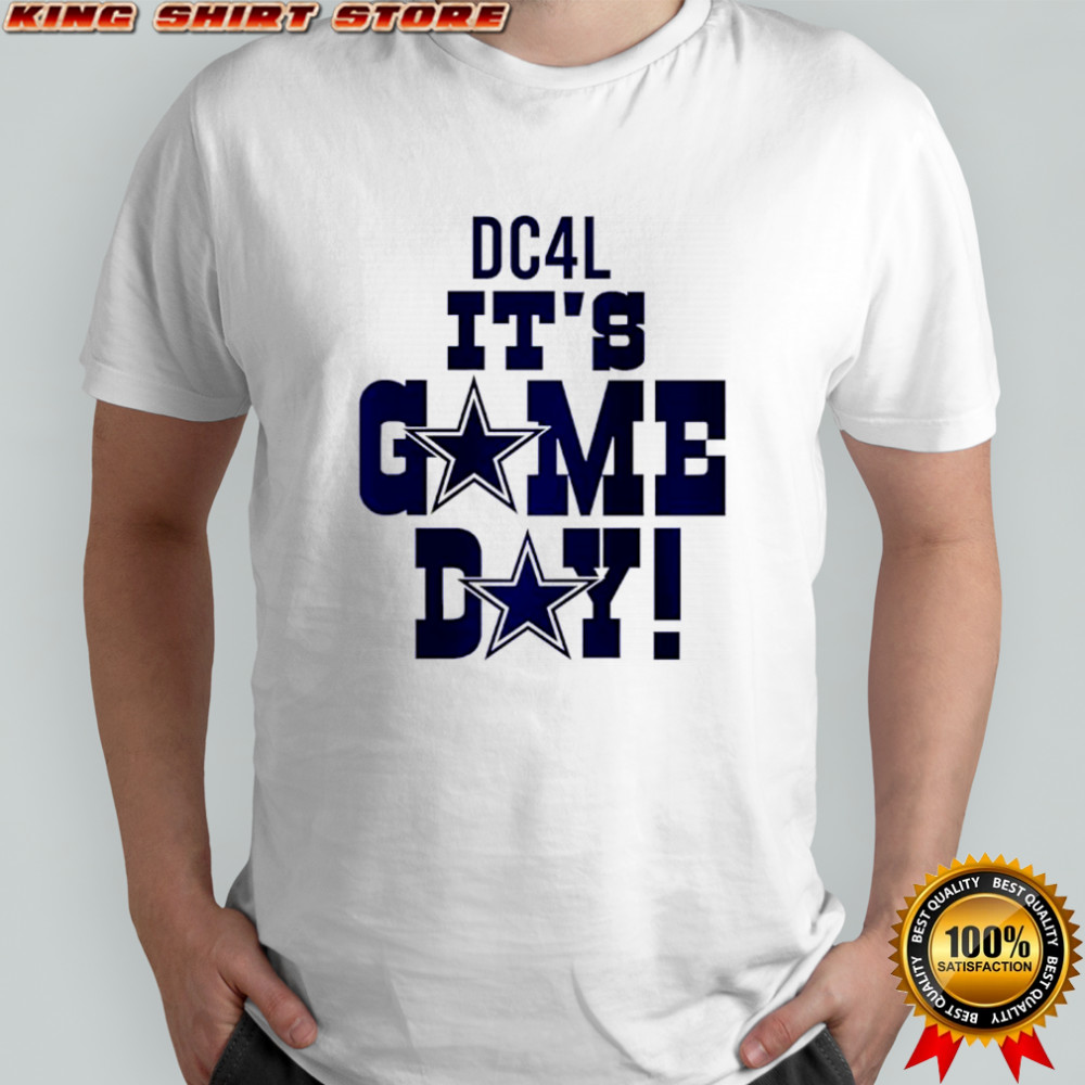 Dallas Cowboy DC4L it’s game day shirt