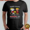 Damn Right I Am A Cardinals Fan Now And Forever Snoopy And Charlie Brown T-Shirt