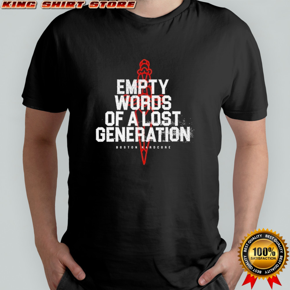 Death Before Dishonor Empty Words Of A Lost Generation Lost Generation T-shirt