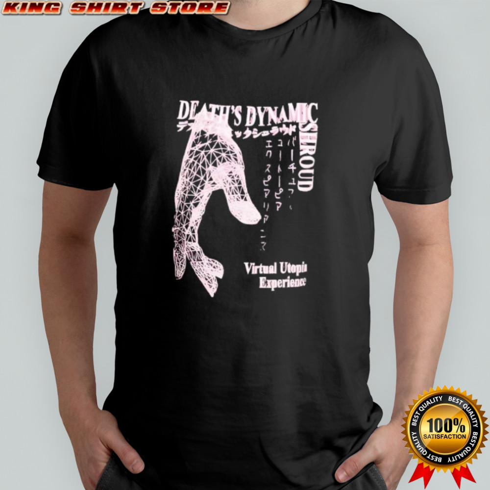Deaths Dynamic Shroud Virtual Utopia Experience Japanese Text shirt Deaths Dynamic Shroud Virtual Utopia Experience Japanese Text shirt